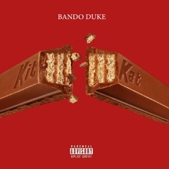Bando Duke - Kit-Kat {@DJGREN8DE EXCLUSIVE}