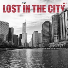 Lost In The City Vol. 2