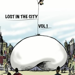 Lost In The City Vol. 1