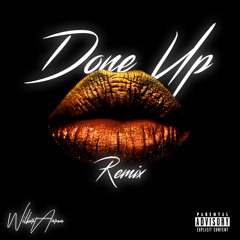 Done Up - Wilbert Aaron Remix