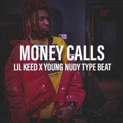 MONEY CALLS - Lil Keed X Young Nudy Type Beat (Prod Ayo M)
