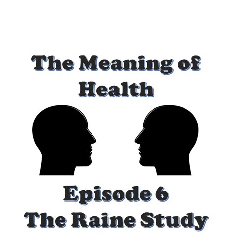 Episode 6 - The Raine Study