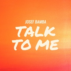 Talk To Me