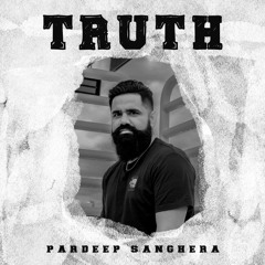 Truth - Pardeep Sanghera ft. Jassi Gosal