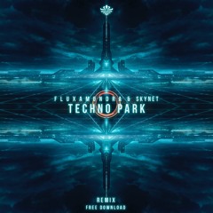 Techno Park (Fluxamondra & Skynet Remix)