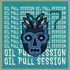 Oil Pull Session 007 - Funkshun Warmup Mix