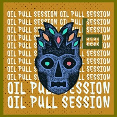 Oil Pull Session 006 - FunkShun Warmup mix
