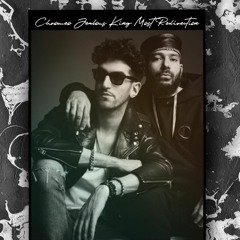 Chromeo "Jealous" (King Most Redirection)