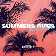 Ola Ellinika - Summers Over 2019 (Mixed by DJ Victor Z)