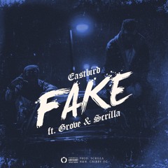 Fake feat. Grove x Scrilla  (prod. beatsbyScrilla)