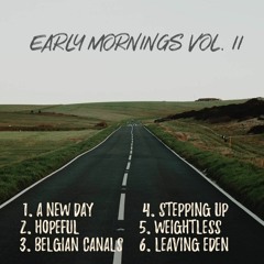 Early Mornings vol. II  [minitape]
