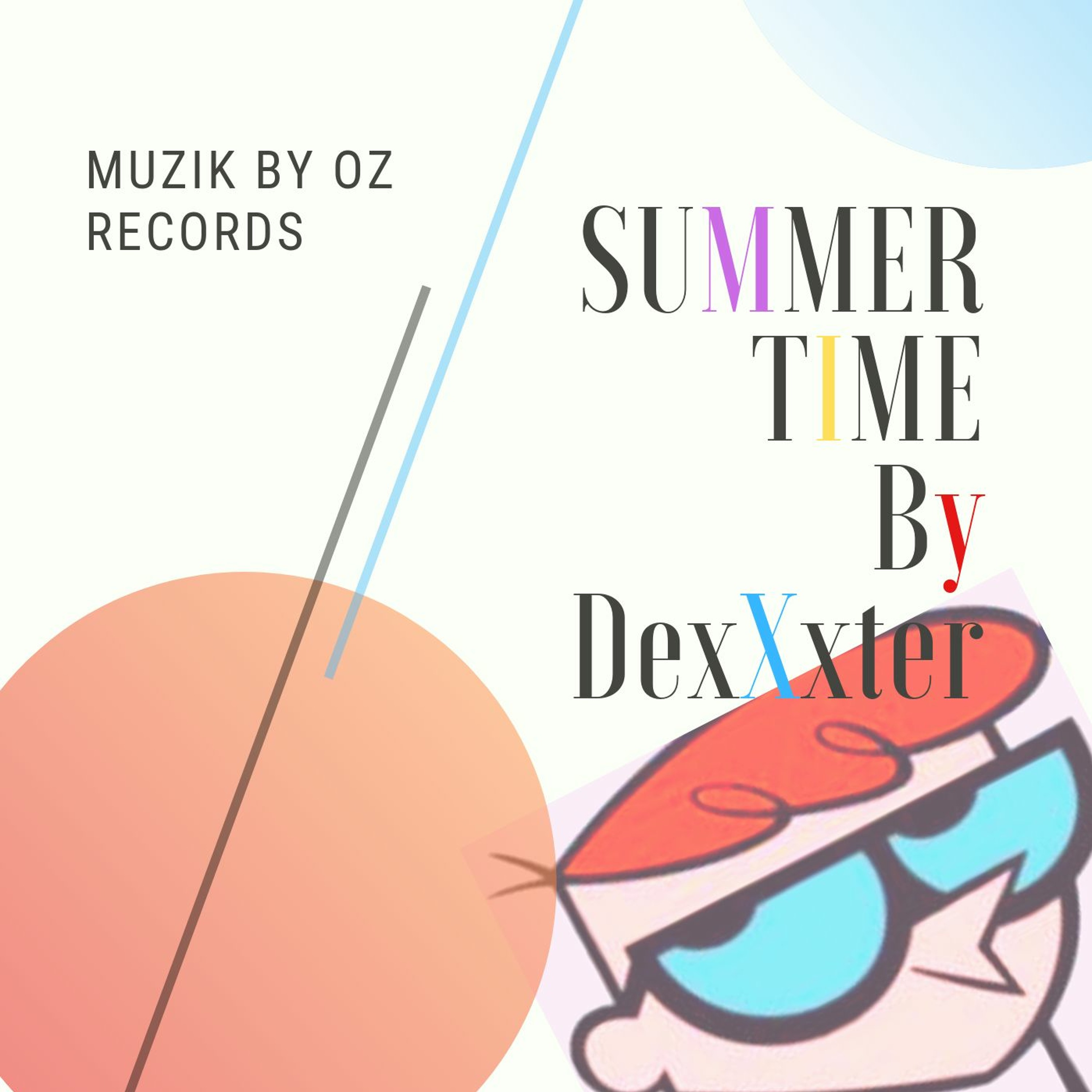 Summer Time By DexXxter (Muzik By Oz Records) episode artwork
