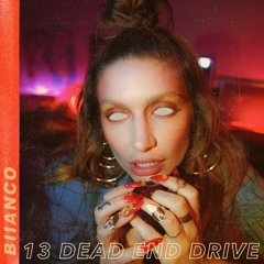 13 DEAD END DRIVE (ft. Madame Gandhi)