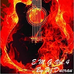 E.M.G Vol 4 By Dj Ducrau
