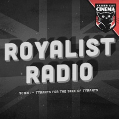 Kaiserreich Radio - s01e01 - Tyrants for the Sake of Tyrants