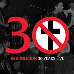 Bad Religion - 30 Years Live (Full Album).mp3
