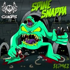 Slimez - Spine Snappa (feat. Atarii) Cyborg Bootleg 200 BPM