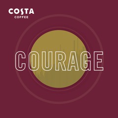 Courage