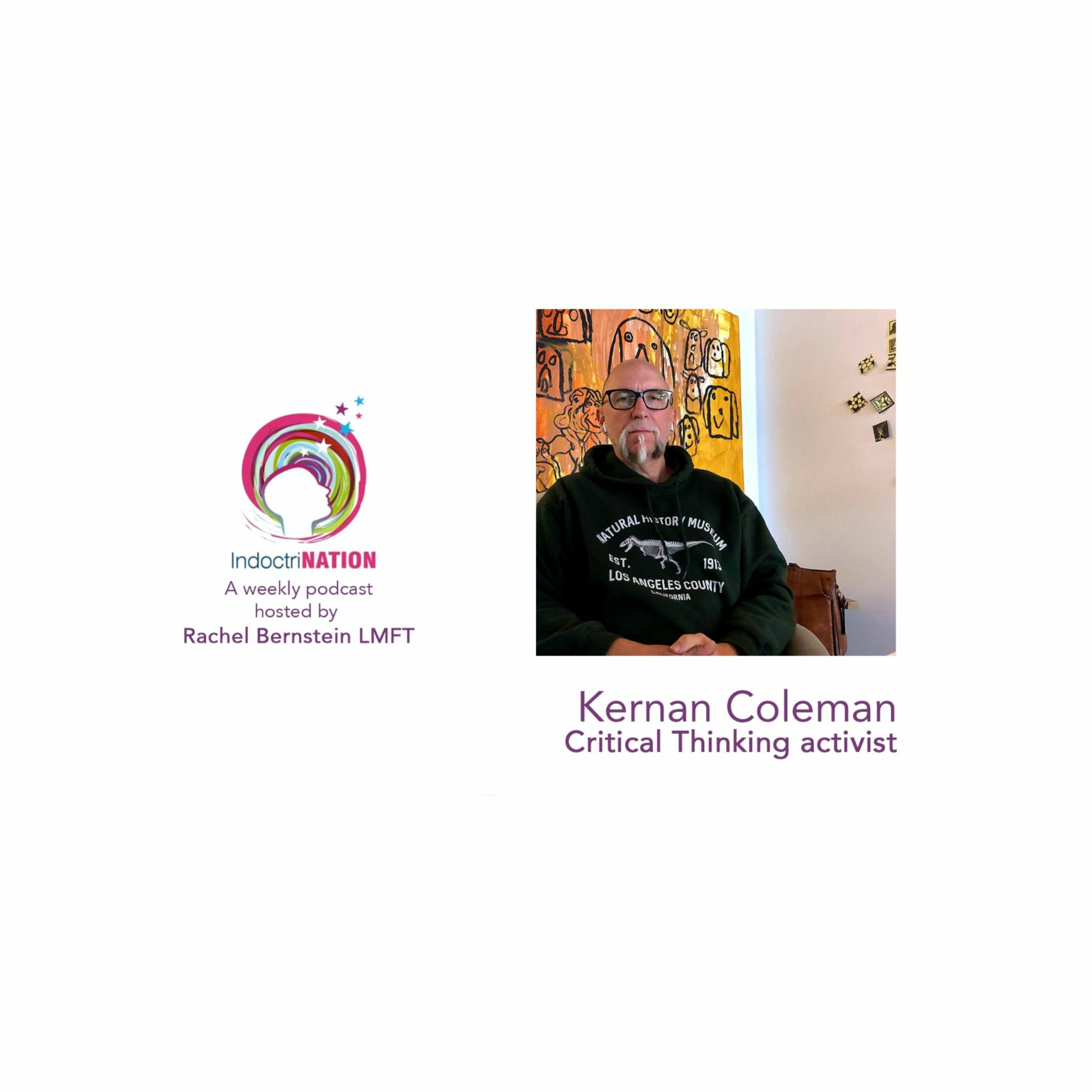 There's a Body Count to Magical Thinking w/ Kernan Coleman, critical thinking activist - S4E10