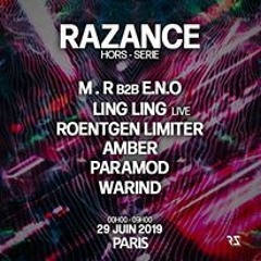 Roentgen Limiter @ Paris Razance Hors Serie 29 - 06 - 2019 (From 137 BPM to 150)
