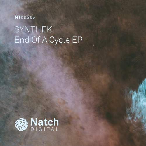 [NTCDG05] Synthek - End Of A Cycle EP