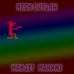 Neon Outlaw - OUT NOW