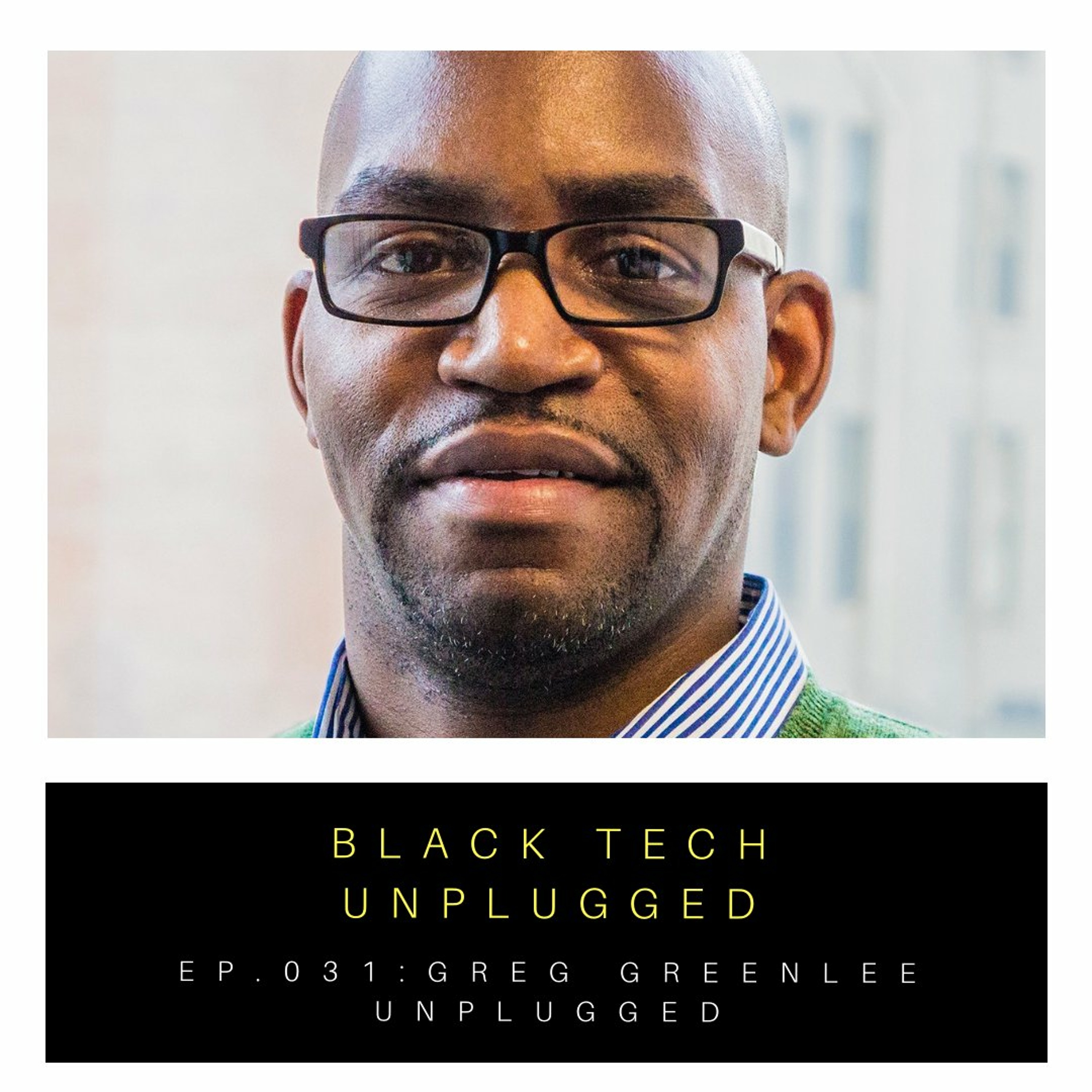 Black Tech Unplugged
