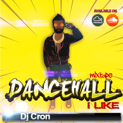 Dj Cron - "Dancehall I Like" Mixtape "Click BUY for free DL"