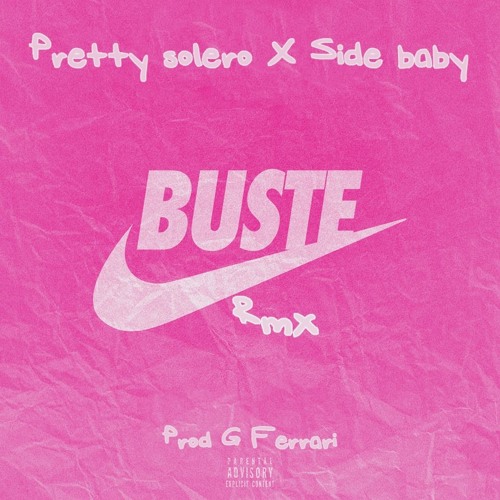 Stream PRETTY SOLERO X SIDE BABY - BUSTE NIKE REMIX by Teo Gempek | Listen  online for free on SoundCloud
