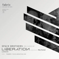 The Space Brothers - Vinyl Classic/Producer Set @Liberation 5-10-19