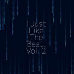 I Just Like The Beat, Vol. 2