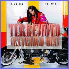 Lia Clark & Gloria Groove - Terremoto (Extended Mix)