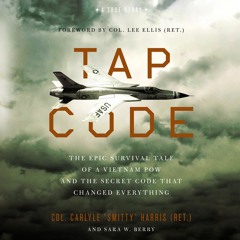 TAP CODE by Col. Carlyle S. Harris, with Sara W. Berry