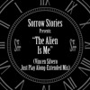 Sorrow Stories - The Alien Is Me (Just Play Along Mix) by Vicen Silvero