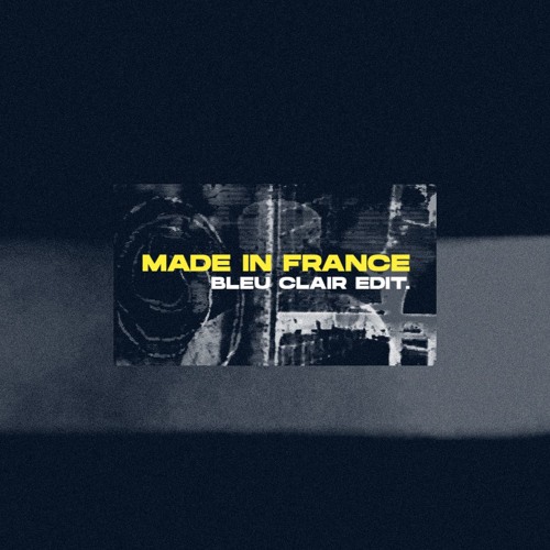 Dj Snake, Tchami, Malaa Feat. Mercer - Made In France (Bleu Clair Edit)