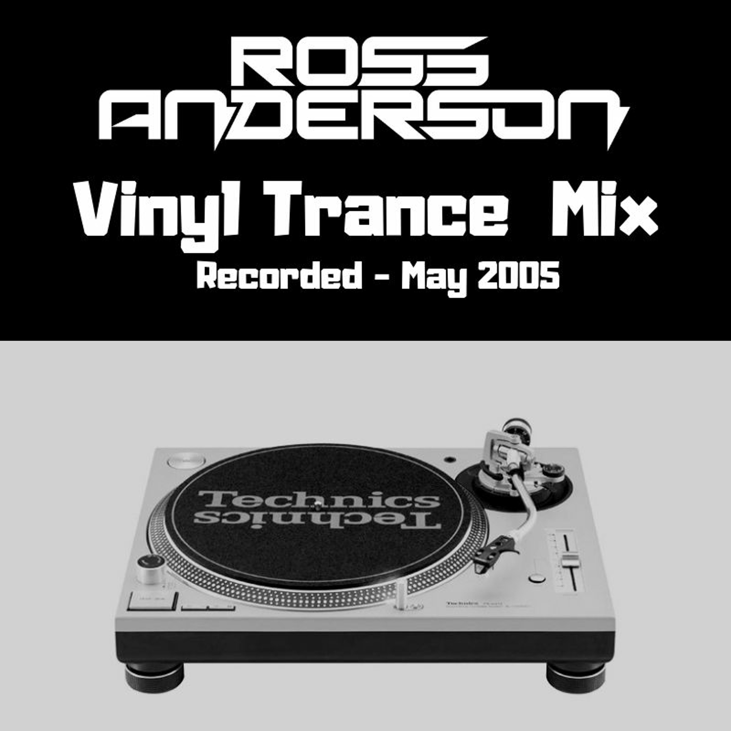 Vinyl Classics Trance Mix - Recorded May 2005