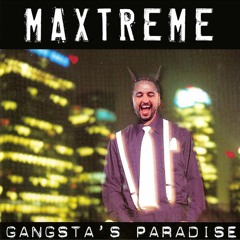 Coolio - Gangsters Paradise (MaXtreme Remix)