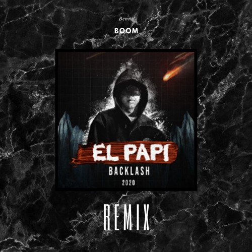 Backlash 2020 - El Papi (BENNE BOOM Hardstyle Remix)