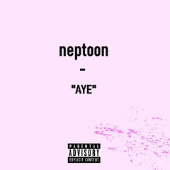 neptoon - "AYE"