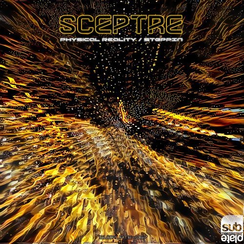 Sceptre - Physical Reality [Premiere]