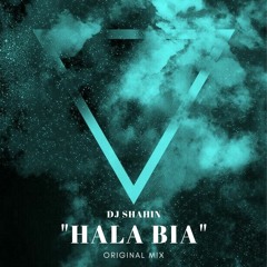 DJ Shahin - Hala Bia ( Original Mix )
