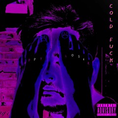 Cold Fuck Freestyle
