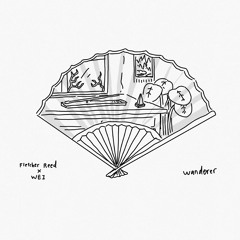 Fletcher Reed x WEI - wanderer