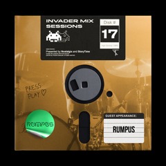 Invader Mix Sessions 17: RUMPUS