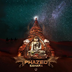 PhaZed - Sahara EP (preview Mix) *UPWARD REC OUT NOW*