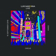 3rd Episode Luigi Madonna Live | Circus Osaka