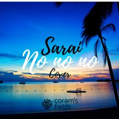Sarai - No No No (cover)