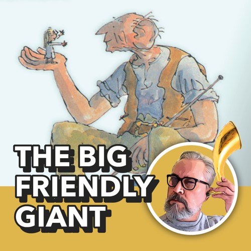 Stream episode The Big Friendly Giant by Roald Dahl by Radiant Whispers podcast Listen online