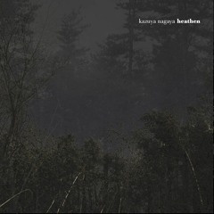 Kazuya Nagaya - Heathen