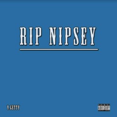RIP Nipsey